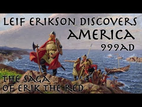 Leif Erikson discovers America // 999 AD // The Saga of Erik the Red
