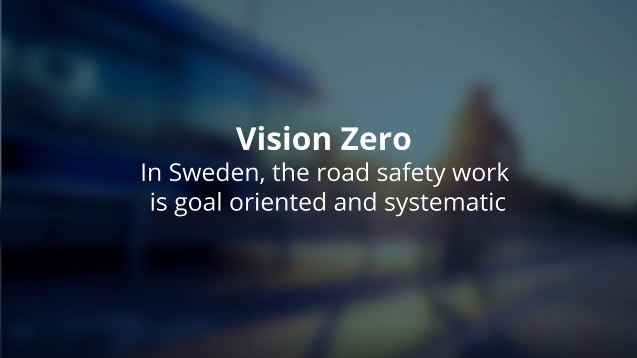 Vision Zero Sweden, from the start until today | Trafikverket