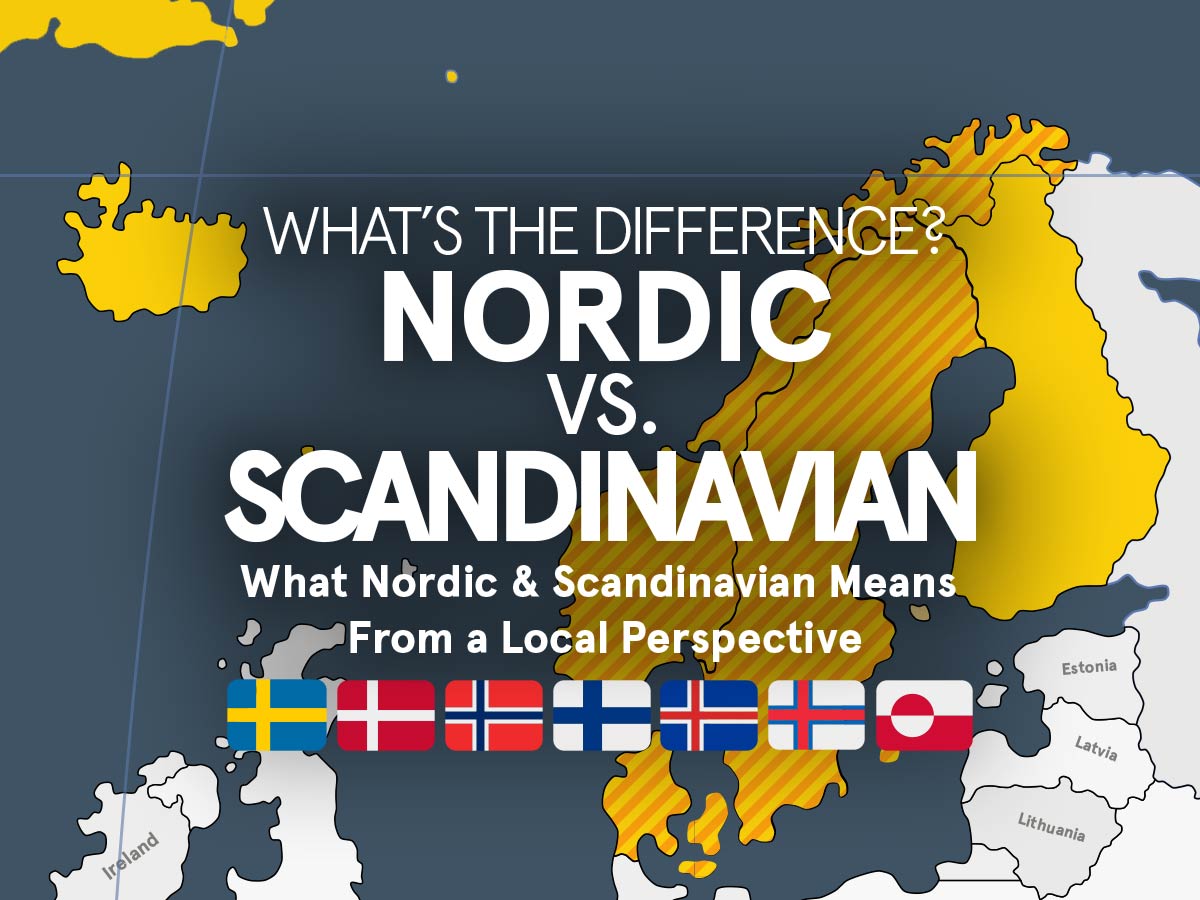 Nordic vs. Scandinavian: Meaning & Usage Explained