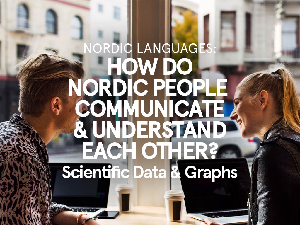 How Nordic People Understand & Talk To Each Other (+ Graphs)