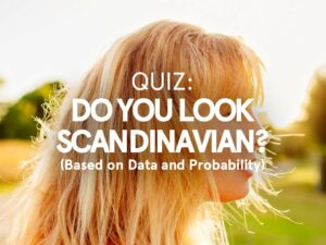 Quiz: Do I Look Scandinavian? (Based on Data)