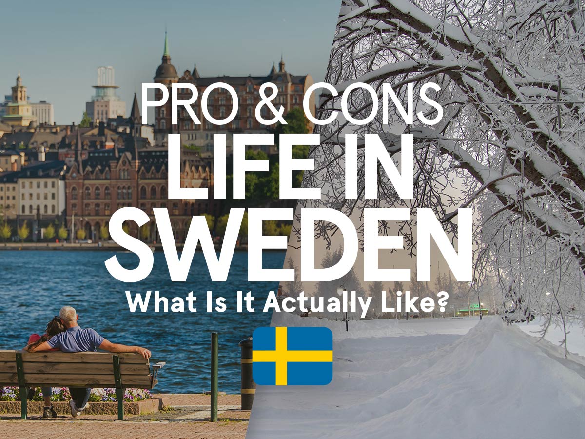 Life in Sweden: What It’s Really Like (Pros & Cons)