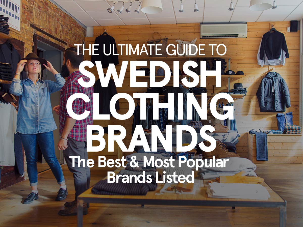 The Best & Most Popular Swedish Clothing Brands (Fashion + Outdoor)