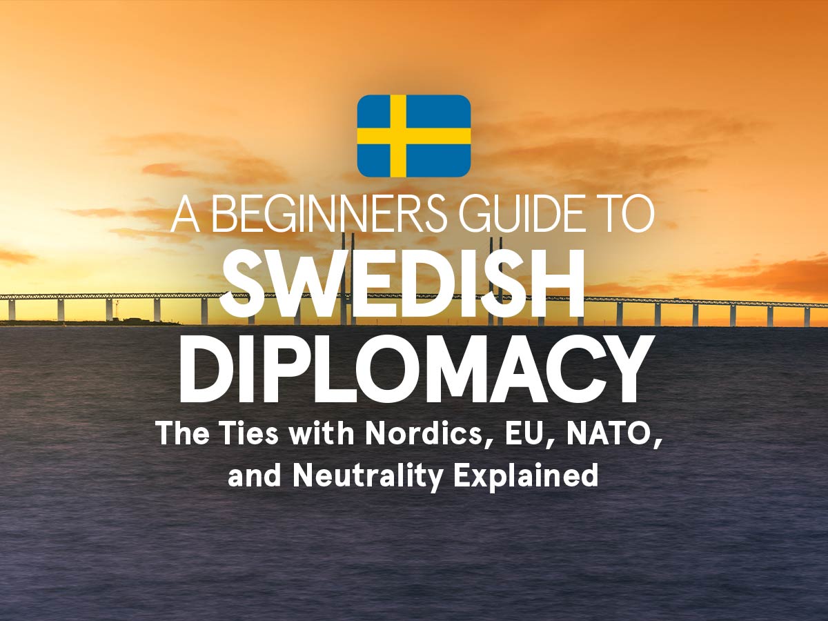Is Sweden Part of the EU & NATO? Swedish Diplomacy Explained
