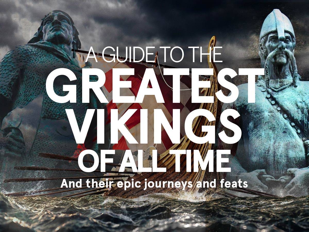 The 33 Greatest & Most Famous Vikings in History (Ranked)