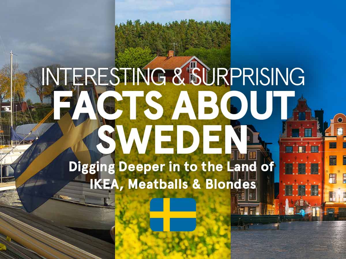47 Unique and Lesser-Known Facts & Stats About Sweden